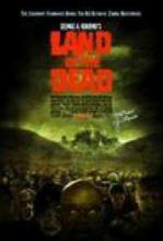 TERRITOIRE DES MORTS - LE | LAND OF THE DEAD | 2005