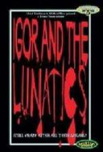 IGOR AND THE LUNATICS | IGOR AND THE LUNATICS | année1985