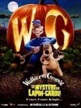 WALLACE ET GROMIT : LE MYSTERE DU LAPIN GAROU | WALLACE & GROMIT : THE CURSE OF THE WEREABBIT | 2005
