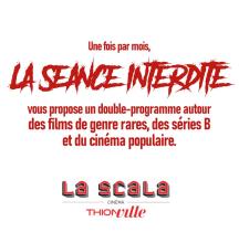 La séance interdite au cinéma La Scala