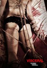 VISCERAL - BETWEEN THE ROPE OF MADNESS | VISCERAL - ENTRE LAS CUERDAS DE LA LOCURA | 2013