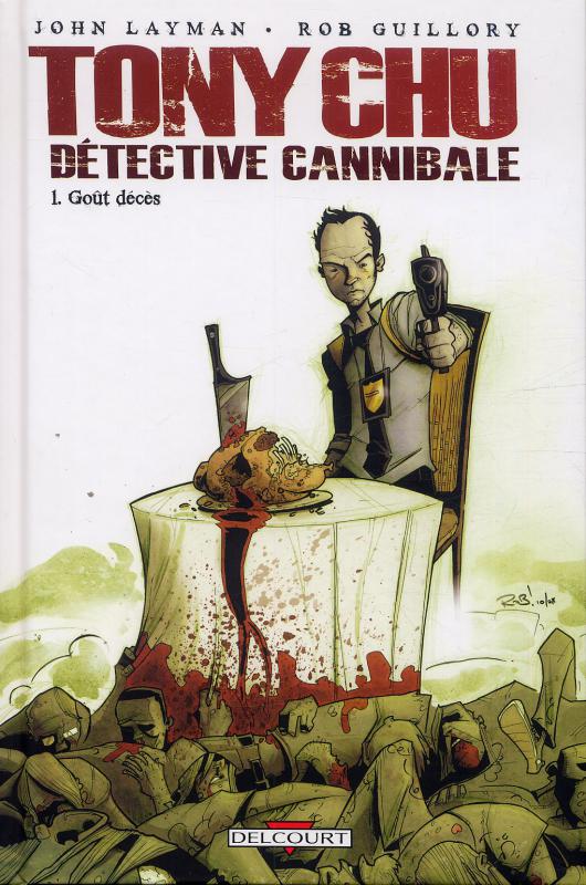 TONY CHU, DéTECTIVE CANNIBALE T1 | CHEW T1 | 2010